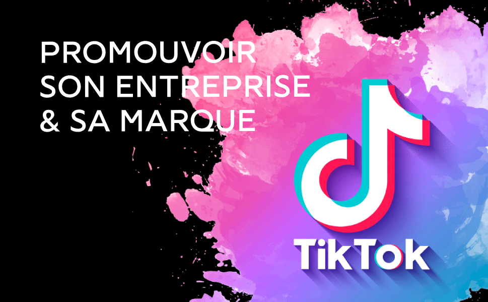 TikTok pour les entreprises, comment en tirer parti pour sa communication