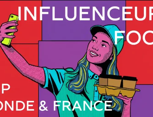 Influenceurs Food : nos Tops France & Monde et un guide de collaboration pour les marques alimentaires